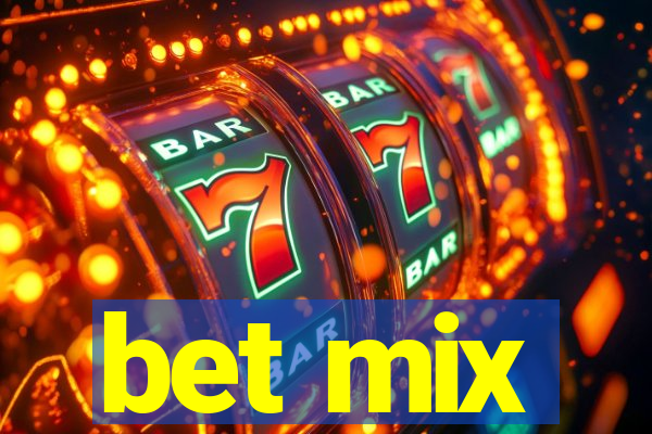 bet mix