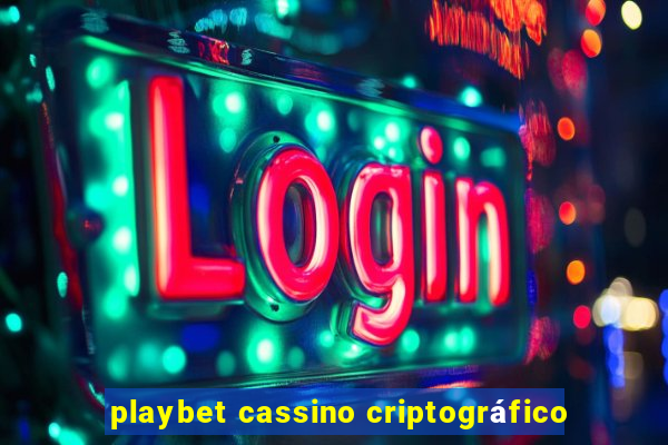 playbet cassino criptográfico