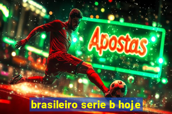 brasileiro serie b hoje