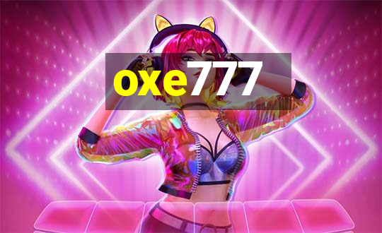 oxe777