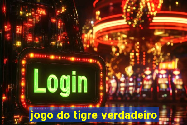 jogo do tigre verdadeiro