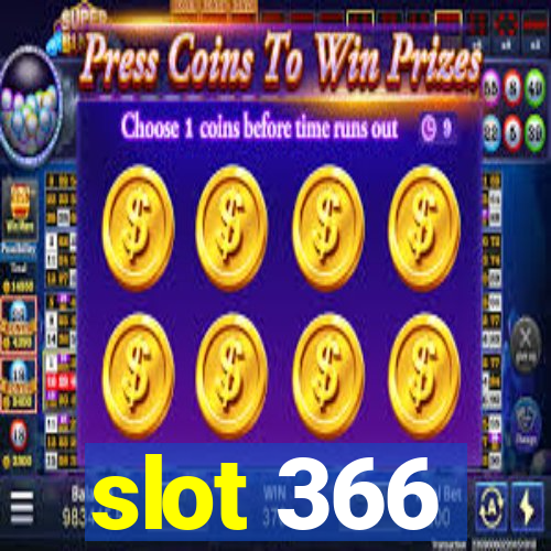 slot 366