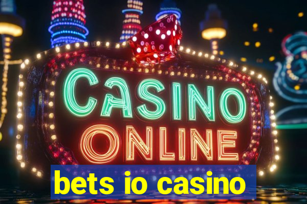 bets io casino