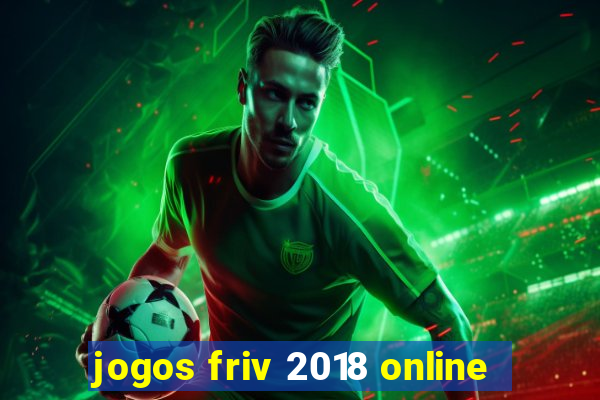 jogos friv 2018 online