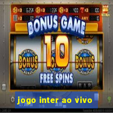 jogo inter ao vivo