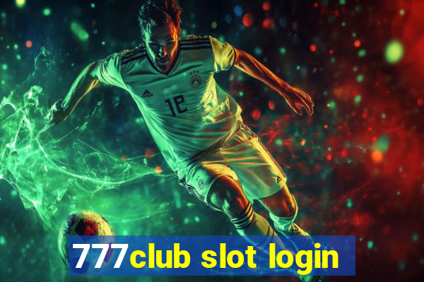 777club slot login