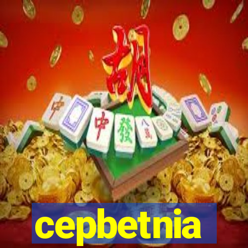 cepbetnia