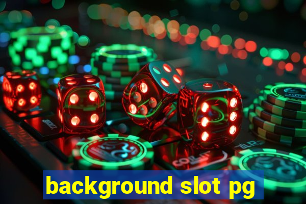 background slot pg