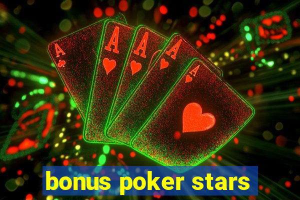 bonus poker stars