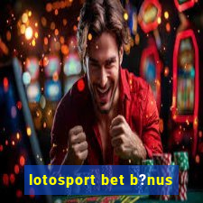 lotosport bet b?nus