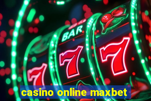 casino online maxbet