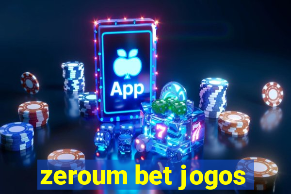 zeroum bet jogos