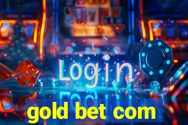 gold bet com