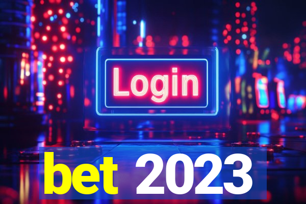 bet 2023