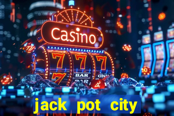 jack pot city online casino