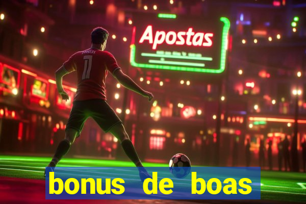 bonus de boas vindas betano