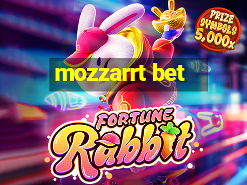 mozzarrt bet