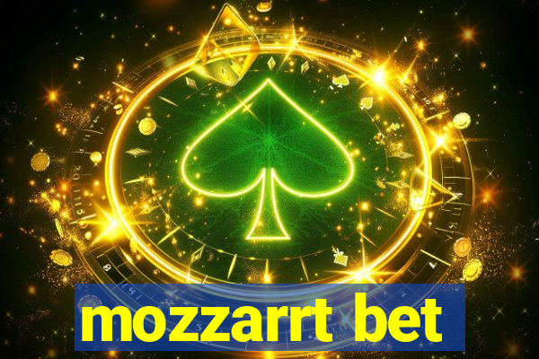 mozzarrt bet