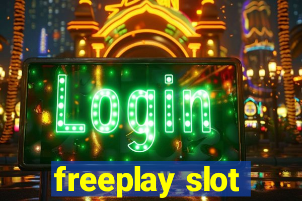 freeplay slot