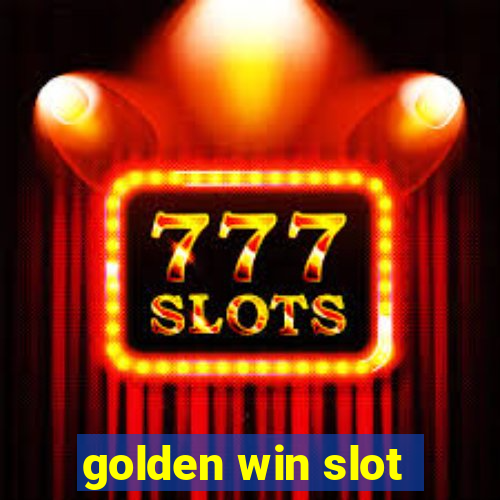 golden win slot