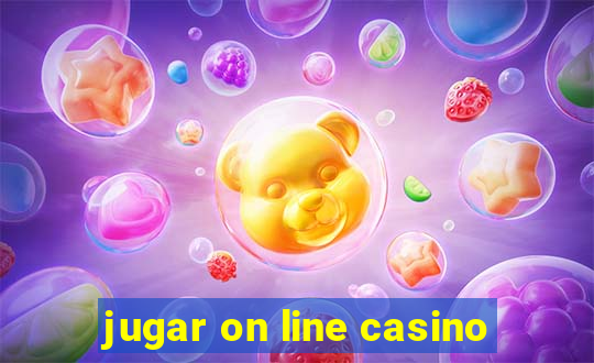 jugar on line casino