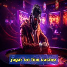 jugar on line casino