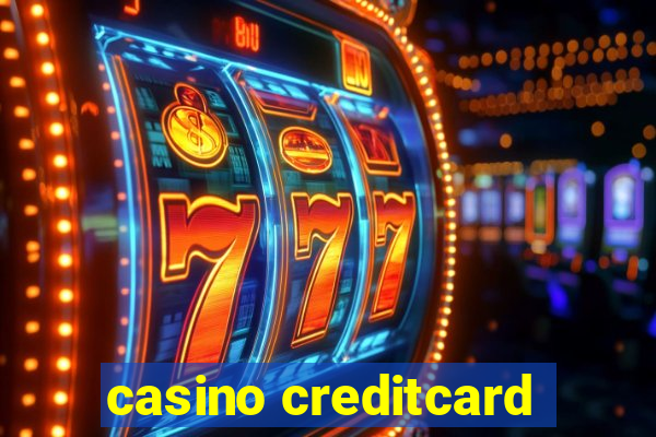 casino creditcard