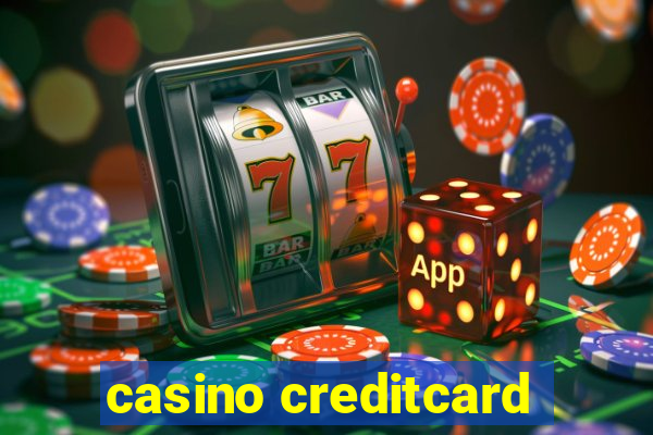 casino creditcard