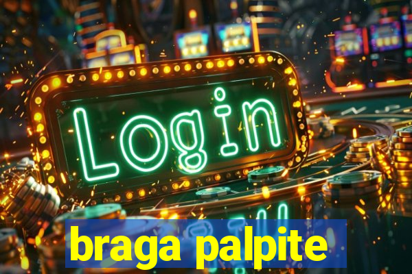 braga palpite