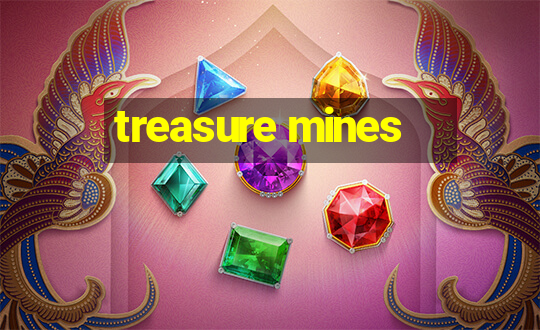 treasure mines