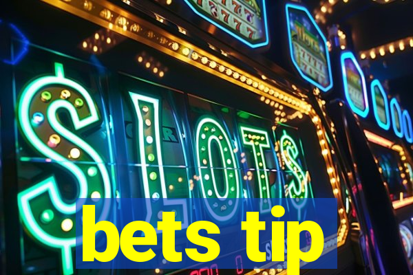 bets tip