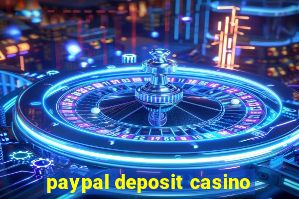 paypal deposit casino