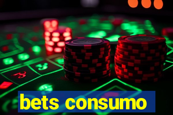 bets consumo