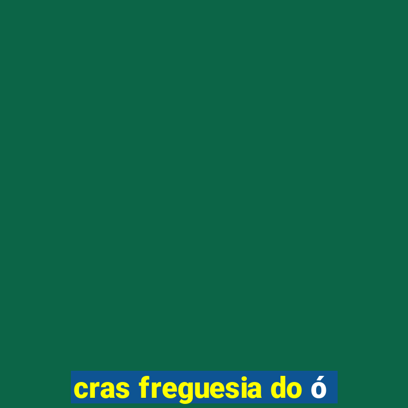 cras freguesia do ó