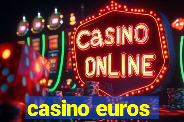 casino euros