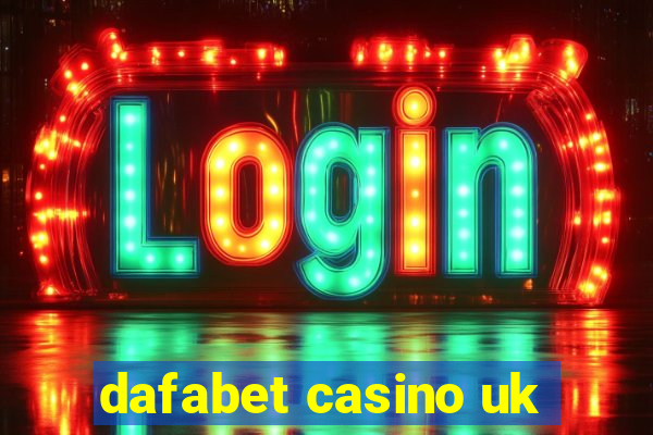 dafabet casino uk