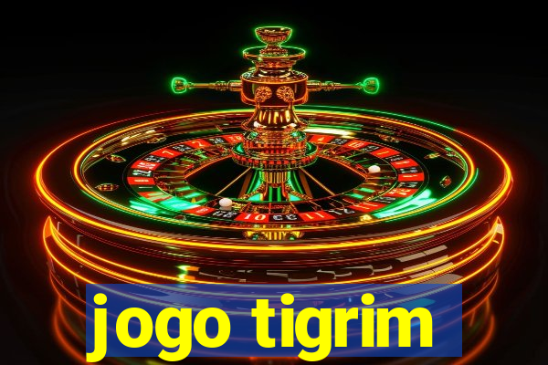 jogo tigrim