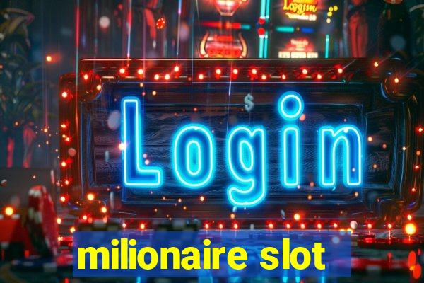 milionaire slot