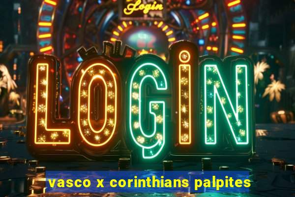 vasco x corinthians palpites