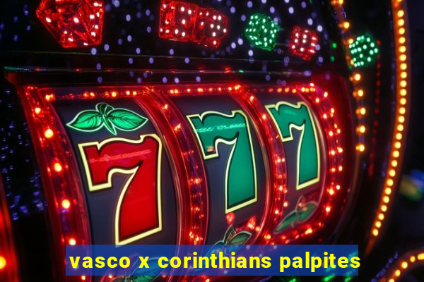 vasco x corinthians palpites