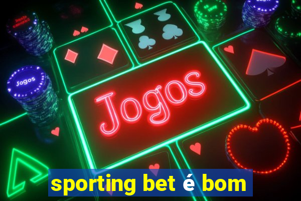 sporting bet é bom