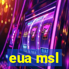 eua msl