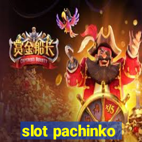 slot pachinko