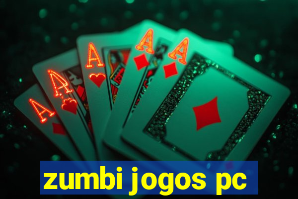 zumbi jogos pc