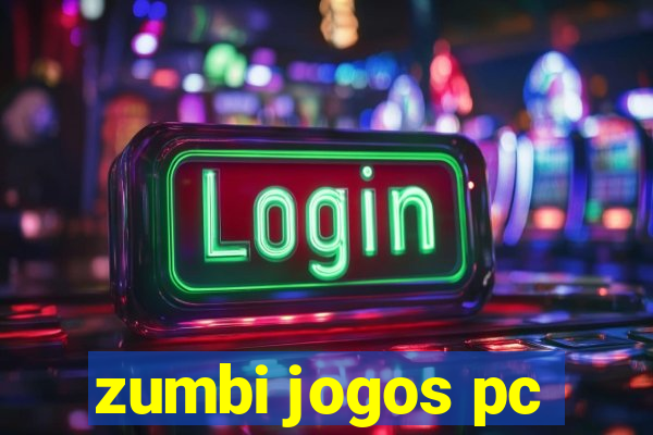 zumbi jogos pc