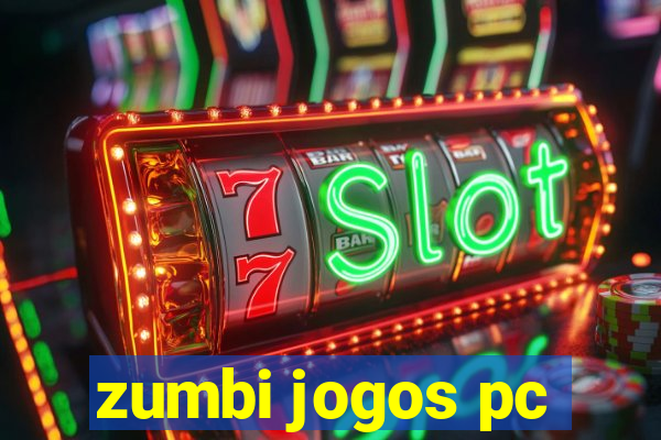 zumbi jogos pc