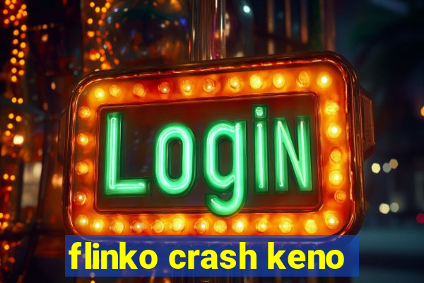 flinko crash keno