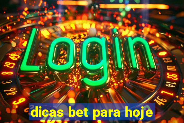 dicas bet para hoje