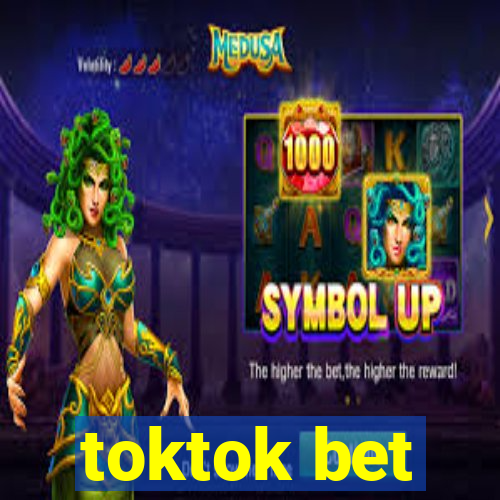 toktok bet