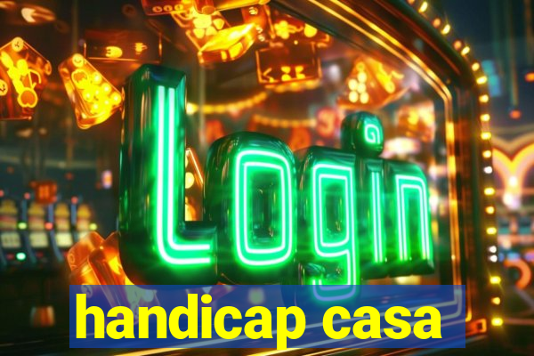 handicap casa